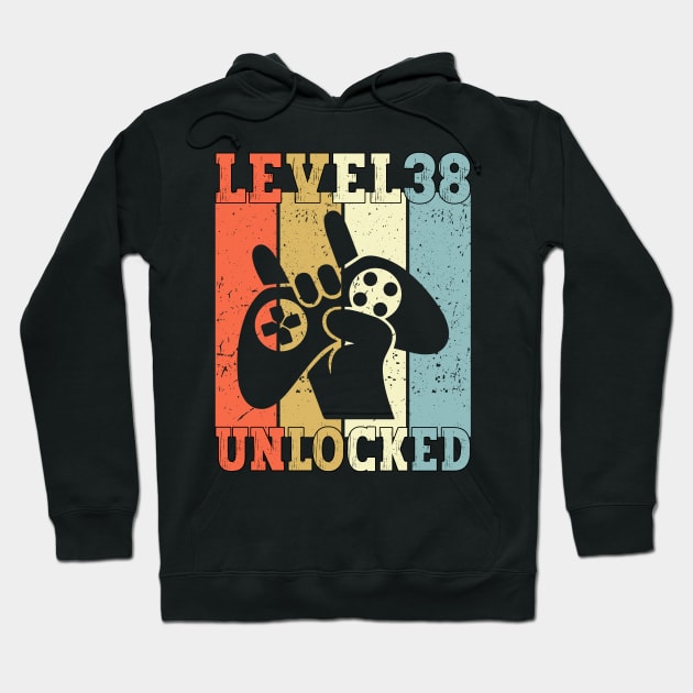 Level 38 Unlocked Video Gamer 38 Years Old 38th Birthday Level Unlocked Hoodie by Charaf Eddine